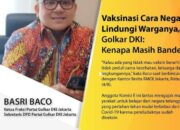 Golkar DKI: Vaksinasi untuk Melindungi Warga
