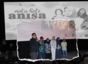 Film Mata Hati Anisa Bangkitnya Perfilman Kota Sukabumi