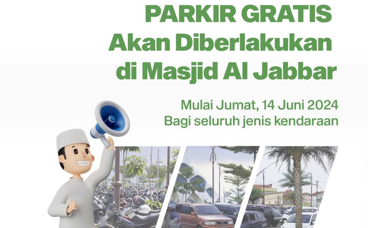 Pengumuman! Parkir di Masjid Raya Al Jabbar Gratis