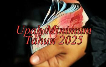 Upah Minimum Tahun 2025 Ditetapkan! Ini Sejumlah Daftarnya