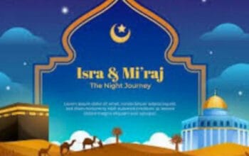 Peringatan Isra Mikraj 2025: Momentum Refleksi Spiritualitas dan Nilai Kehidupan