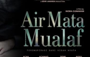 'Air Mata Mualaf' Tayang 27 November: Film Emosional tentang Hidayah, Keluarga, dan Keberanian Memilih Jalan Hidup