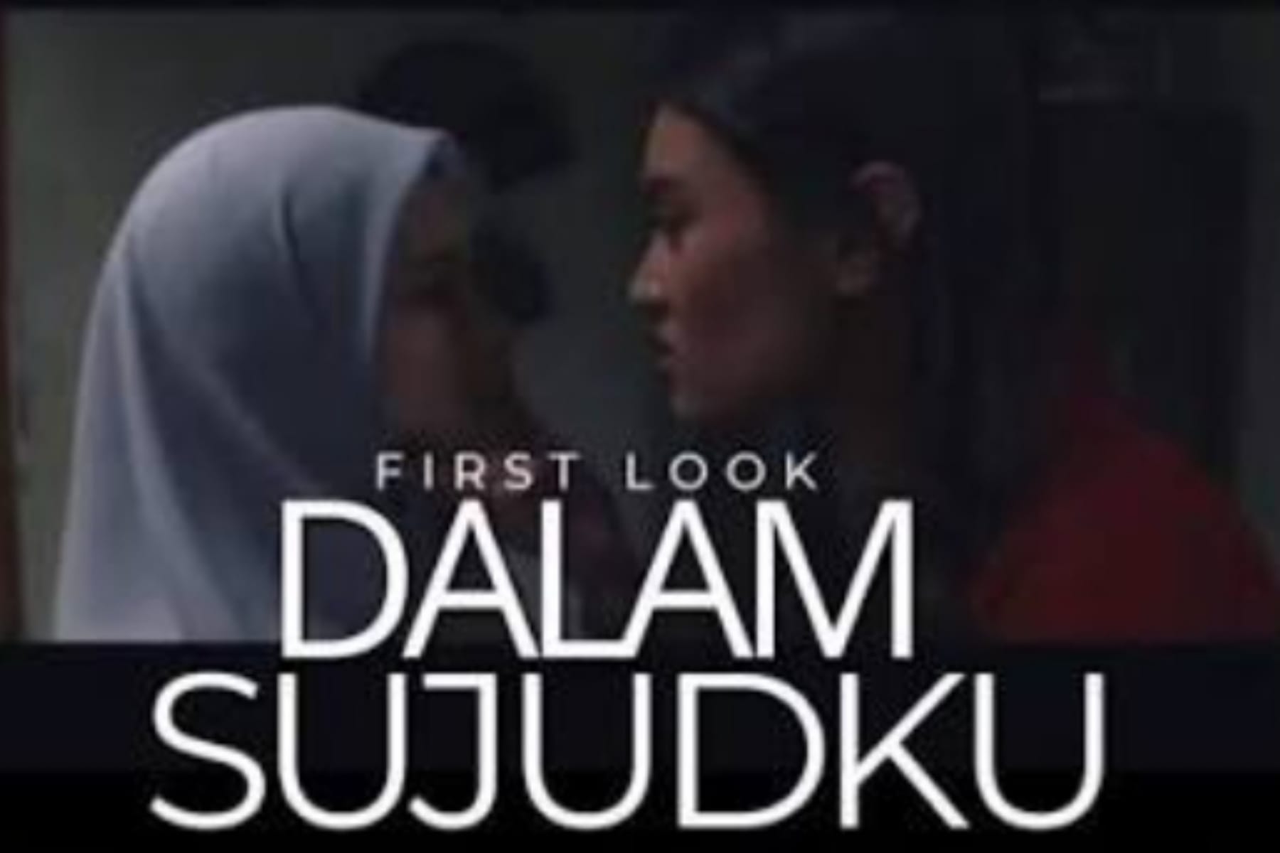 Film Dalam Sujudku: Kisah Nyata Perselingkuhan yang Berujung Ikhlas dan Pengorbanan