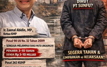 KMP Desak Penahanan Direktur PT SunFu: Unsur Sengaja Pidana Lingkungan dan Pemalsuan Dokumen Dinilai Telah Terpenuhi 1 KMP Desak Penahanan Direktur PT SunFu: Unsur Sengaja Pidana Lingkungan dan Pemalsuan Dokumen Dinilai Telah Terpenuhi
