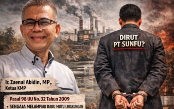 KMP Desak Penahanan Direktur PT SunFu: Unsur Sengaja Pidana Lingkungan dan Pemalsuan Dokumen Dinilai Telah Terpenuhi