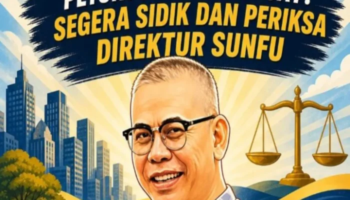 Fakta Sidak Terang, Petunjuk Pidana Kuat ; Segera Sidik dan Periksa Direktur PT Sunfu