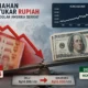 Rupiah Masih Berdarah di Tengah Tekanan Global