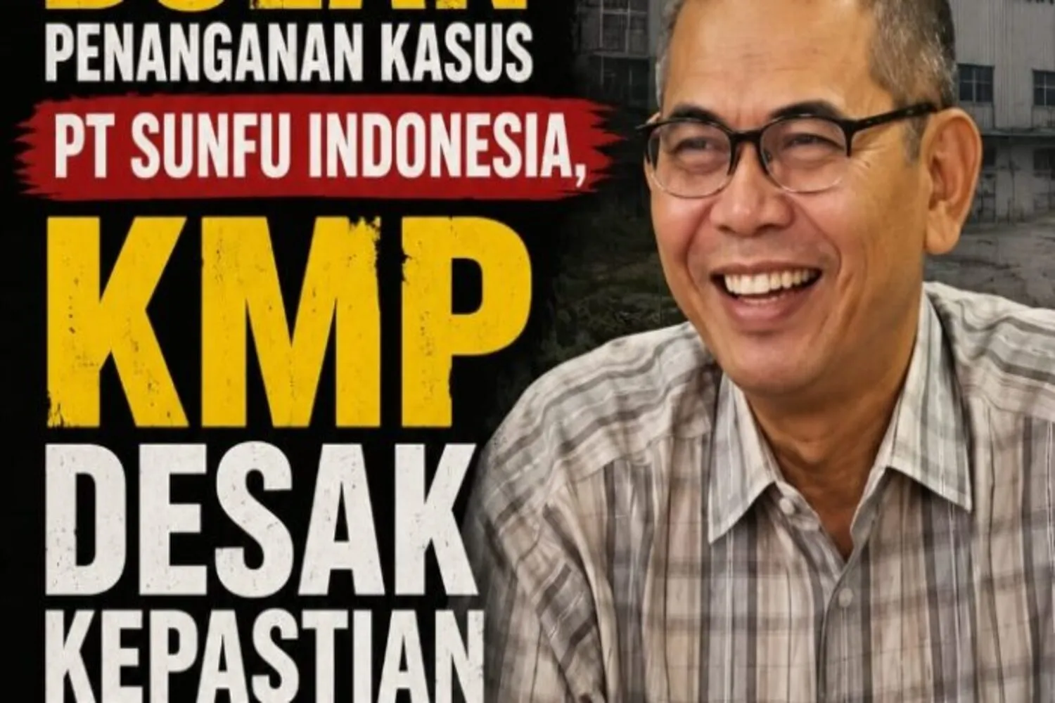 Sembilan Bulan Penanganan Kasus PT. SanFu Indonesia, Komunitas Madani Purwakarta Desak Kepastian Hukum dan Transparansi Perkembangan Perkara